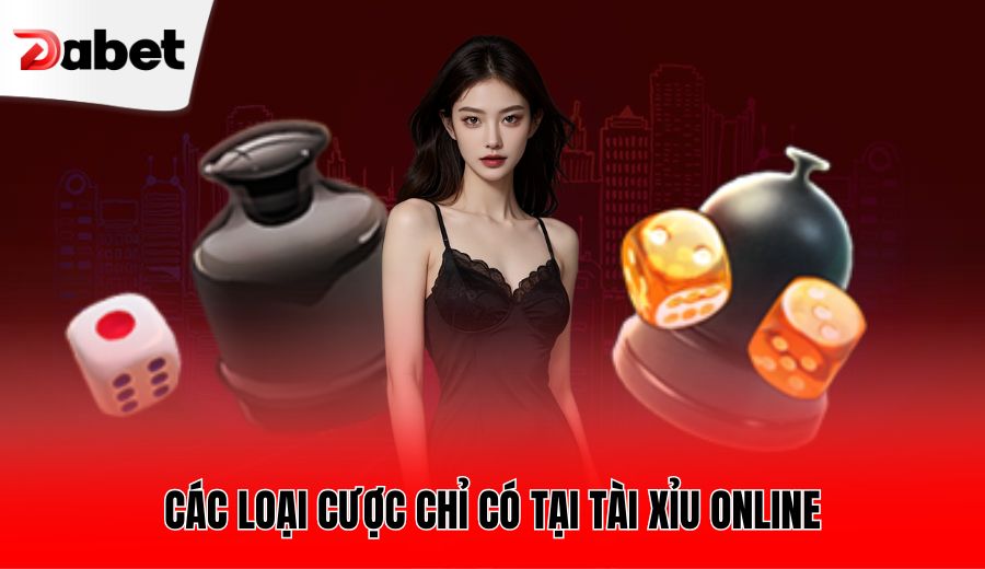 cac-loai-cuoc-chi-co-tai-tai-xiu-online