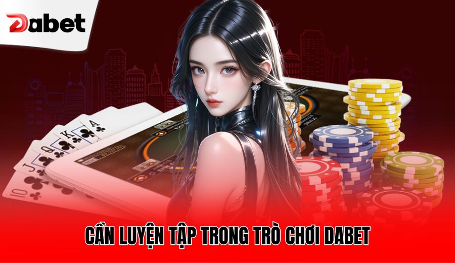 can-luyen-tap-trong-tro-choi-dabet