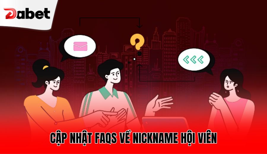 cap-nhat-faqs-ve-nickname-hoi-vien