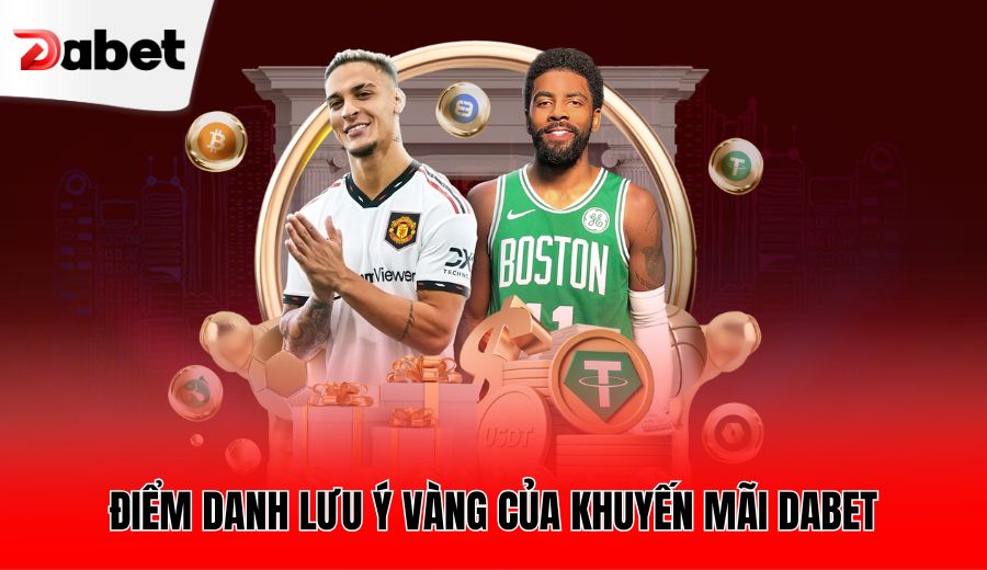 diem-danh-luu-y-vang-cua-khuyen-mai-dabet