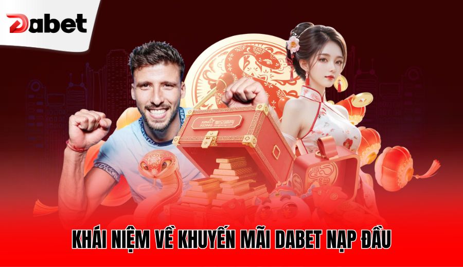 khai-niem-ve-khuyen-mai-dabet-nap-dau