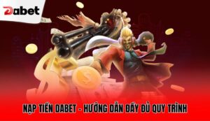nap-tien-dabet-huong-dan-day-du-quy-trinh