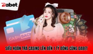 sieu-hoan-tra-casino-len-den-1-ty-dong-cung-dabet