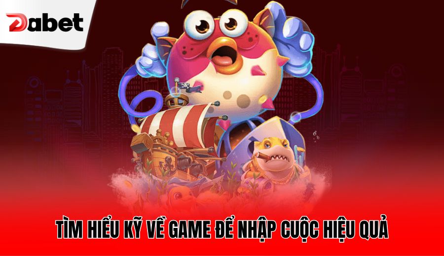 tim-hieu-ky-ve-game-de-nhap-cuoc-hieu-qua