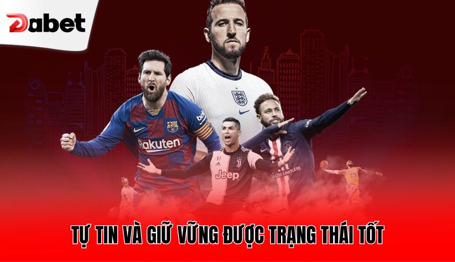 tu-tin-va-giu-vung-duoc-trang-thai-tot